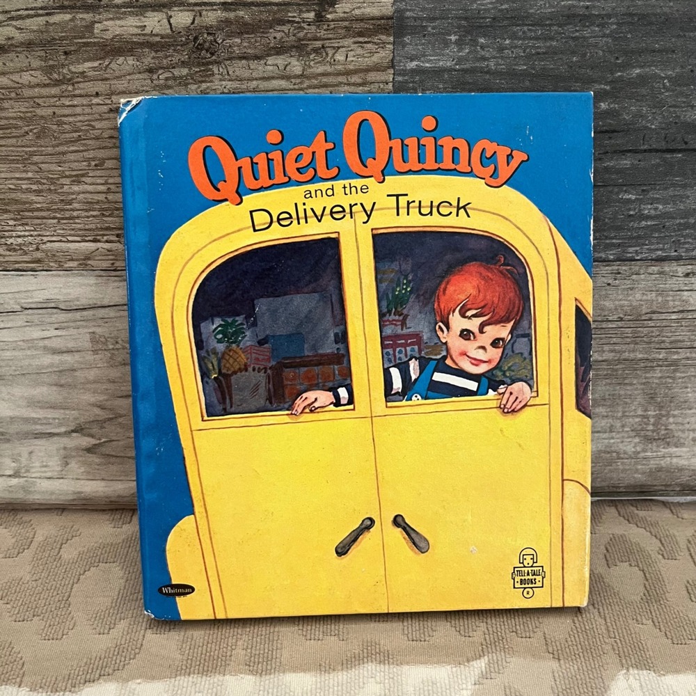 Vintage 1961 Quiet Quincy and the Delivery Truck Whitman Tell-a-Tale Book 2541